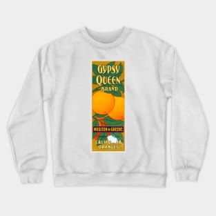 Gypsy Queen Brand crate label, 1891 Crewneck Sweatshirt